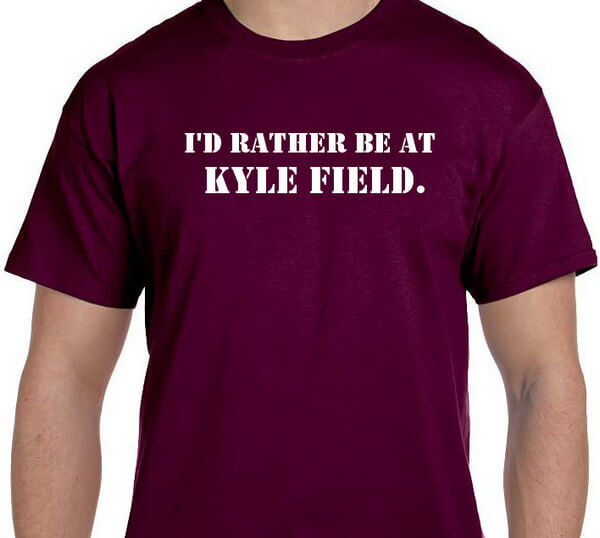 Aggies T-Shirt - Texas A&M T-Shirt - Aggies Hoodie - Rather be at Kyle Field  (Hoodie + sweatshirt available)