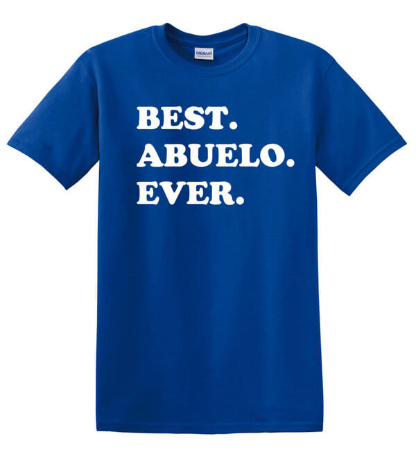 Best Abuelo Ever Shirt - Fathers Day Gift - Gift for Dad - Best Abuelo Ever Shirt - Gift for Grandparent - Gift for Abuelo - New Abuelo
