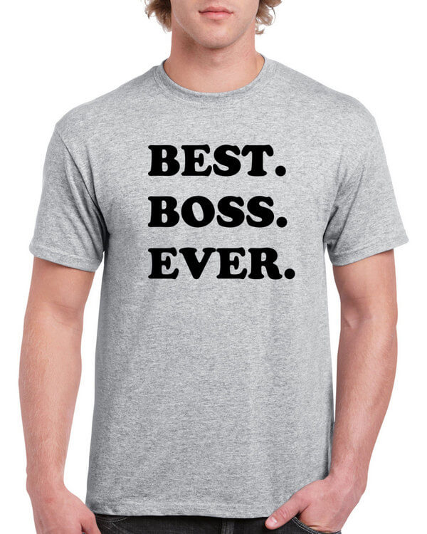 Best Boss Ever T-Shirt - Gift for Boss - Awesome Boss T-Shirt - Gift Idea for the Boss