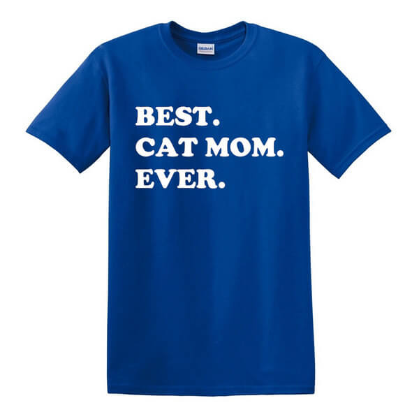 Best Cat Mom Ever Shirt - Awesome Cat Mom T-Shirt - Gift For Cat Lovers - Shirt for Animal Lovers - Cat Shirt - Funny Shirt