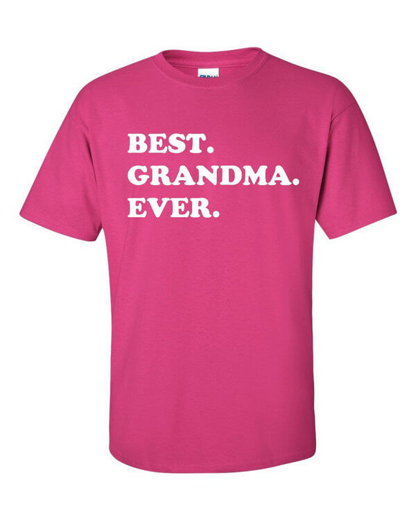 Best Grandma Ever T-Shirt - Gift for Grandma - Awesome Grandma T-Shirt - Gift for Grandparent