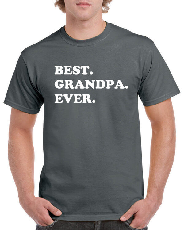 Best Grandpa Ever Shirt - Fathers Day Gift - Gift for Dad - Best Grandpa Ever Shirt - Gift for Grandparent - Gift for Grandpa - New Grandpa