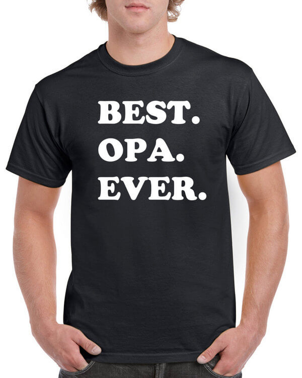 Best Opa Ever Shirt - Fathers Day Gift - Gift for Dad - Best Opa Ever Shirt - Gift for Grandparent - Gift for Opa - New Opa