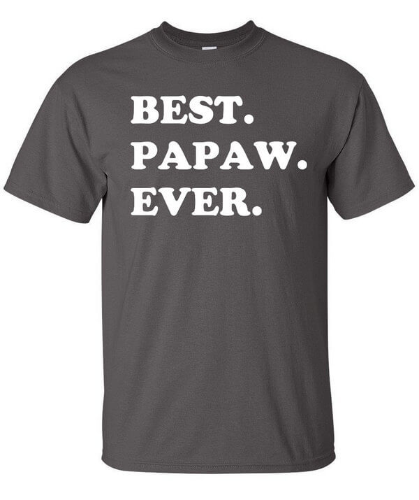 Best Papaw Ever Shirt - Awesome Papaw T-Shirt - Gift For Papaw