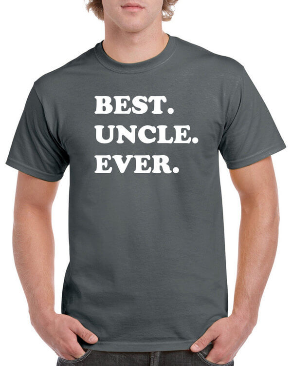 Best Uncle Ever T-Shirt - Awesome Uncle T-Shirt - Gift for TUncle - Best Uncle Shirt