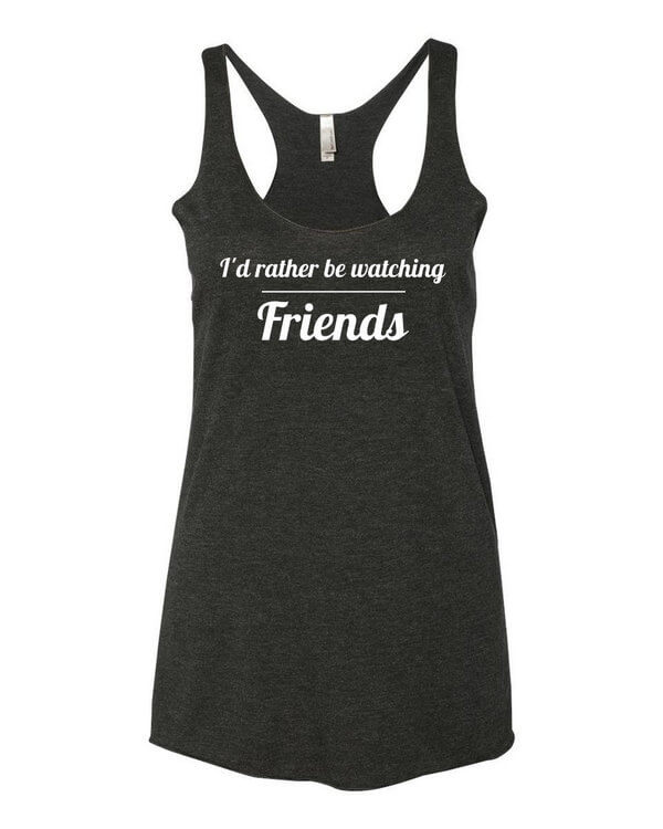 Friends Tank Top - Friends Shirt - Ladies Friends Shirt - Friends Tank - Many Colors - Friends Tv Show - Friends Show Fan Shirt Friends Tank