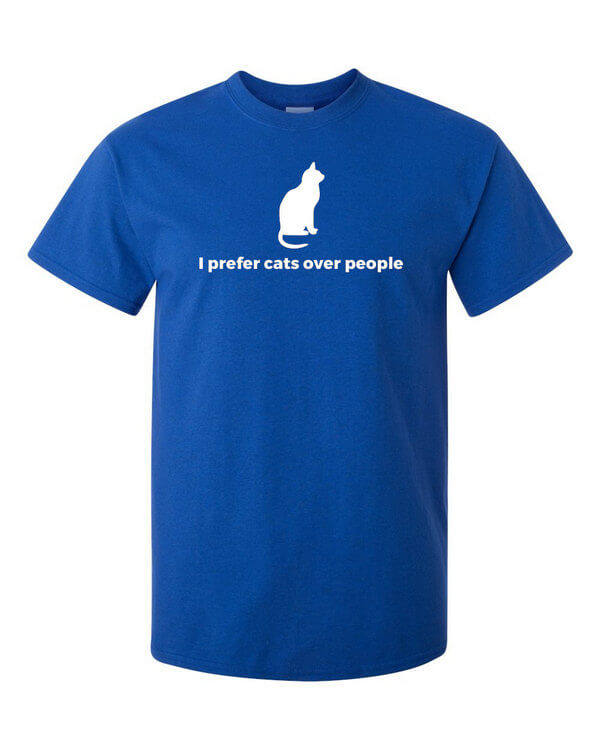 Funny Cat T-Shirt - Many colors - I prefer cats over people - Feline T-Shirt Cat Shirt - Available in ladies and unisex