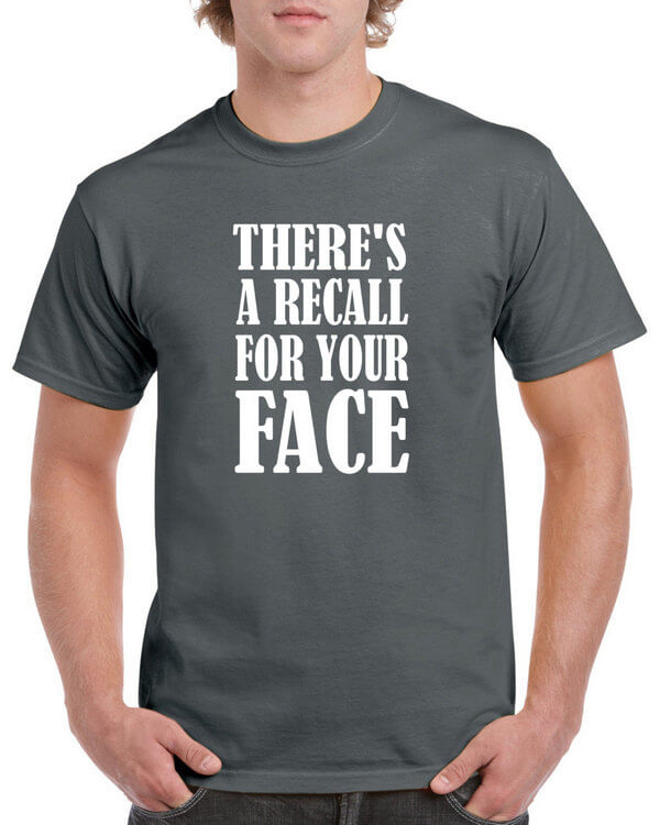 Funny Recall For Your Face Shirt - Funny Shirt - Sarcastic Shirt - Witty Shirt - Stupid Shirt - Gag Shirt - Hilarious Shirt - Awesome Shirt